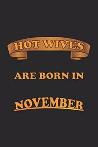 Hot Wives are born in November
