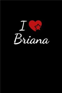 I love Briana