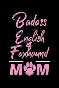 Badass English Foxhound Mom
