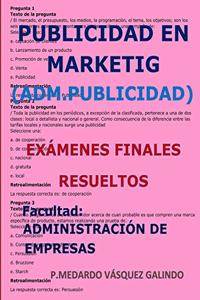 Publicidad En Marketing-Exámenes Finales Resueltos