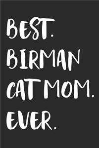 Best Birman Cat Mom Ever