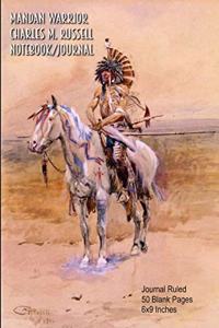 Mandan Warrior - Charles M. Russell - Notebook/Journal
