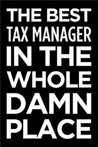 The Best Tax Manager in the Whole Damn Place