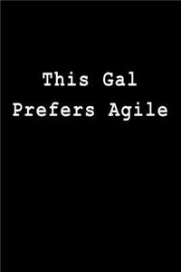 This Gal Prefers Agile