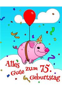 Alles Gute zum 75. Geburtstag