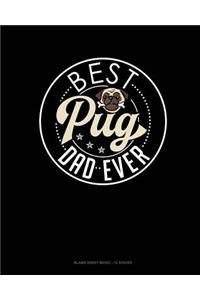 Best Pug Dad Ever