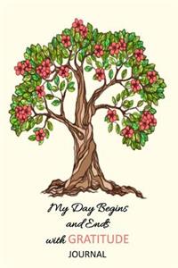 My Day Begins and Ends With Gratitude Journal