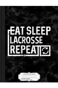 Eat Sleep Lacrosse