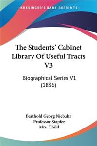 The Students' Cabinet Library Of Useful Tracts V3
