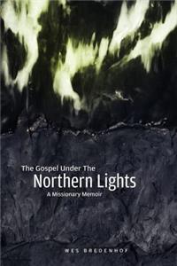 Gospel Under the Northern Lights