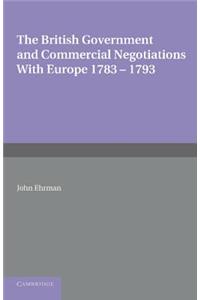 British Government and Commercial Negotiations with Europe 1783-1793