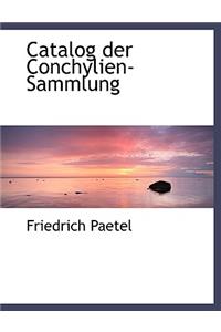 Catalog Der Conchylien-Sammlung