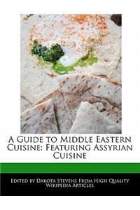 A Guide to Middle Eastern Cuisine