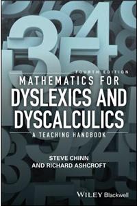 Mathematics for Dyslexics and Dyscalculics