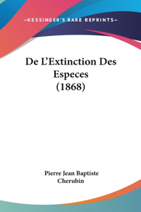 De L'Extinction Des Especes (1868)