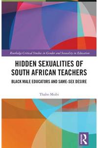 Hidden Sexualities of South African Teachers