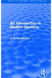 An Introduction to Modern Genetics