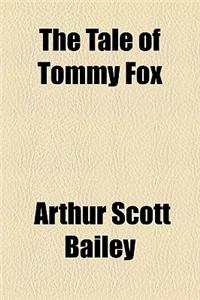 The Tale of Tommy Fox