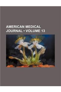 American Medical Journal (Volume 13)