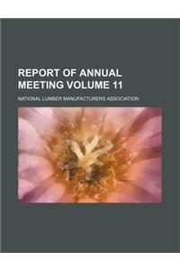 Report of Annual Meeting Volume 11