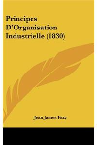 Principes D'Organisation Industrielle (1830)