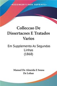 Colleccao De Dissertacoes E Tratados Varios