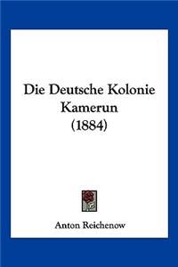 Deutsche Kolonie Kamerun (1884)