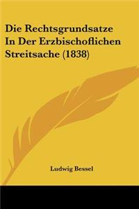 Die Rechtsgrundsatze In Der Erzbischoflichen Streitsache (1838)