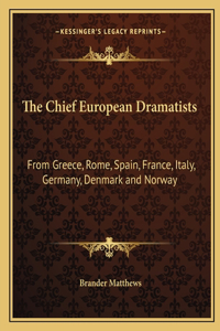 Chief European Dramatists