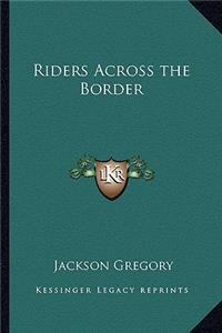 Riders Across the Border