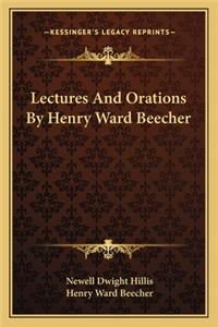 Lectures And Orations By Henry Ward Beecher