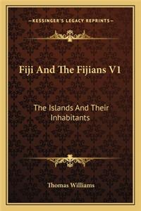 Fiji And The Fijians V1