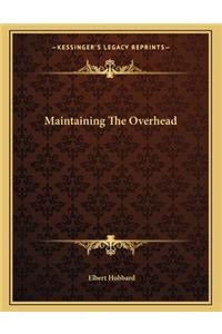 Maintaining the Overhead