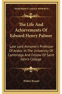 The Life and Achievements of Edward Henry Palmer
