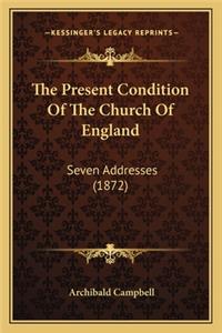Present Condition of the Church of England