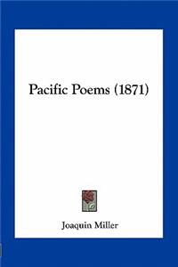 Pacific Poems (1871)