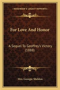 For Love and Honor for Love and Honor