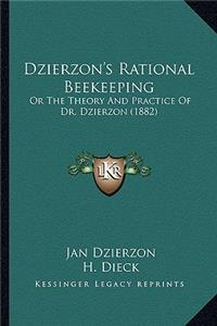 Dzierzon's Rational Beekeeping