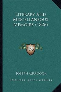 Literary and Miscellaneous Memoirs (1826)