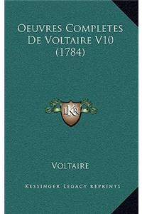 Oeuvres Completes De Voltaire V10 (1784)