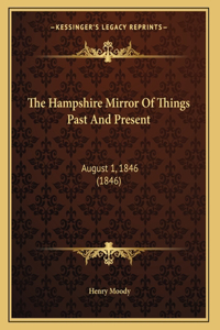 The Hampshire Mirror Of Things Past And Present