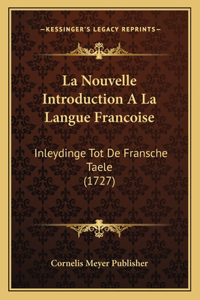 La Nouvelle Introduction A La Langue Francoise