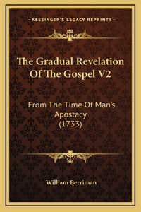 The Gradual Revelation Of The Gospel V2