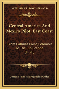 Central America And Mexico Pilot, East Coast