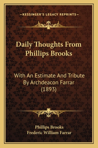 Daily Thoughts From Phillips Brooks