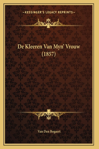 De Kleeren Van Myn' Vrouw (1857)
