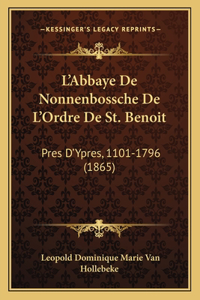 L'Abbaye De Nonnenbossche De L'Ordre De St. Benoit