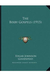 The Bixby Gospels (1915)