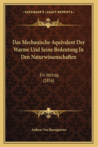 Das Mechanische Aquivalent Der Warme Und Seine Bedeutung In Den Naturwissenschaften