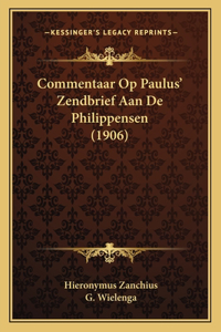 Commentaar Op Paulus' Zendbrief Aan De Philippensen (1906)